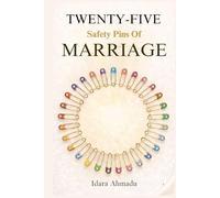 TWENTY- FIVE SAFETY PINS IN MARRIAGE: Simple Principles for Love, Faith, and Lasting Commitment