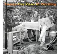 Twenty-Five Views of Worthing - Twenty-Five Views of Worthing
