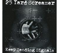Twenty Five Yard Screamer - Keep Sending Signals [Import]