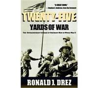 Twenty-five Yards of War Ronald J. Drez (Auteur)