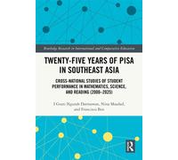 Twenty-five Years of PISA in Southeast Asia Cross-national Studies of Student Performance in Mathematics, Science, and Reading (2000-2025) - I Gusti Ngurah Darmawan - Routledge - ebook (ePub) - Livre