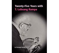 Sheelagh Rouse – Twenty-five Years With T. Lobsang Rampa – Lulu