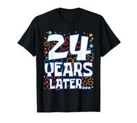 Twenty Four 24 Years Later 24th Birthday Funny Party Meme T-Shirt