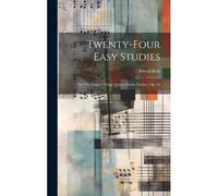 Twenty-Four Easy Studies