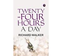 Twenty-Four Hours A Day