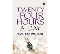 Twenty-Four Hours A Day