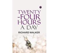 Twenty-Four Hours A Day