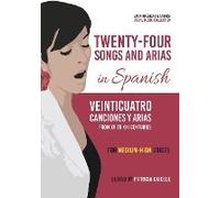 Twenty-Four Songs And Arias In Spanish