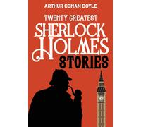 Twenty Greatest Sherlock Holmes Stories