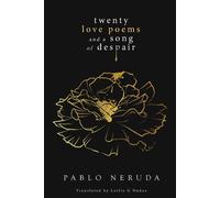 Twenty Love Poems And A Song Of Despair