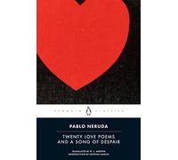 Twenty Love Poems and a Song of Despair Pablo Neruda (Auteur)