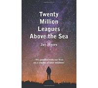 Twenty Million Leagues Above The Sea
