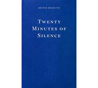 Twenty Minutes of Silence - Hélène Bessette - Fitzcarraldo Editions - ebook (ePub) - Livre