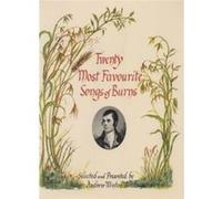 Twenty Most Favourite Songs of Burns - [Livre en VO] Robert Burns, Andrew Winton (Auteur)