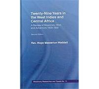 Twenty-nine Years in the West Indies and Central Africa Hope Masterton Waddell (Auteur)