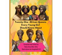 Twenty-One African Queens Every Young Girl Should Know About