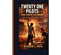 TWENTY ONE PILOTS: MORE THAN WE EVER IMAGINED: A night, a city, and the music that brought us together