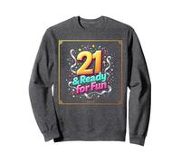 Twenty-One & Ready for Fun : Cadeau d'anniversaire 21 Ans Sweatshirt, Unisexe pour Adultes, Chiné Foncé, XXL