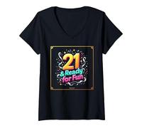 Twenty-One & Ready for Fun : Cadeau d'anniversaire 21 Ans T-Shirt avec Col en V, Femme, Noir, S