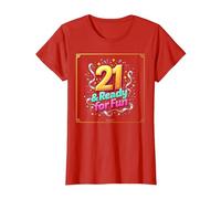Twenty-One & Ready for Fun : Cadeau d'anniversaire 21 Ans T-Shirt, Femme, Rouge, XS