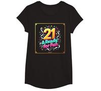 Twenty-One & Ready for Fun : Cadeau d'anniversaire 21 Ans T-Shirt, Fille, Noir, XS