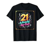 Twenty-One & Ready for Fun : Cadeau d'anniversaire 21 Ans T-Shirt, Homme, Noir, S