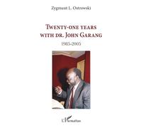 Twenty-one years with Dr. John Garang