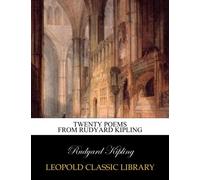 Twenty poems from Rudyard Kipling