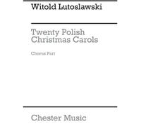 Twenty Polish Christmas Carols Chorus Part / Recueil