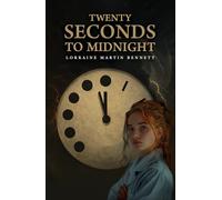 Twenty Seconds to Midnight