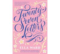 Twenty-Seven Letters To My Daughter