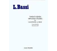 Twenty-Seven Virtuoso Studies for Saxophone or Oboe by L. Bassi (1922-04-01)