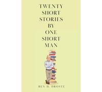 Twenty Short Stories By One Short Man