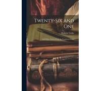 Twenty-Six And One: And Other Stories From The Vagabond Series