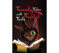 Twenty Tales With Twisted Tails