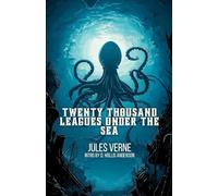 Twenty Thousand Leagues Under The Sea: Collector Series Edition with Intro by D. Hollis Anderson