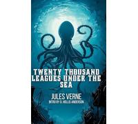 Twenty Thousand Leagues Under The Sea: Collector Series Edition with Intro by D. Hollis Anderson