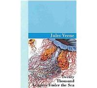 Twenty Thousand Leagues Under the Sea Jules Verne (Auteur)