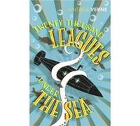 Twenty Thousand Leagues Under the Sea Jules Verne, (Auteur)