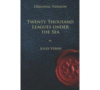 Twenty Thousand Leagues Under the Sea - Original Version
