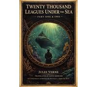 TWENTY THOUSAND LEAGUES UNDER THE SEA: PART ONE & TWO