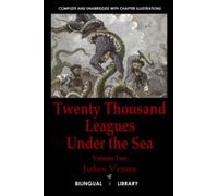 Twenty Thousand Leagues Under the Sea-Vingt mille lieues sous les mers: English-French Parallel Text Paperback Edition Volume Two