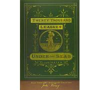 Twenty Thousand Leagues Under the Seas: 100th Anniversary Collection