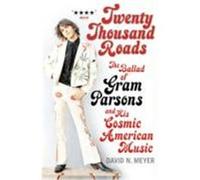 Twenty Thousand Roads Meyer, David N (Auteur)