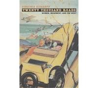 Twenty Thousand Roads Virginia Scharff (Auteur)