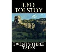 Twenty-Three Tales By Leo Tolstoy, Fiction, Classics, Literary