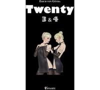 Twenty - Tomes 3 & 4 - Tome 3 Erich von Gotha (Auteur)