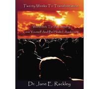Twenty Weeks To Transformation: Workbook To Accompany Love Yourself And Be Healed: Awakening