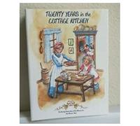 Twenty Years in the Cottage Kitchen