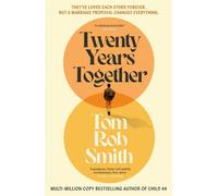 Twenty Years Together The beautiful new love story from the multi-million copy bestselling author, perfect for fans of David Nicholls - Tom Rob Smith - Simon & Schuster UK - ebook (ePub) - Livre